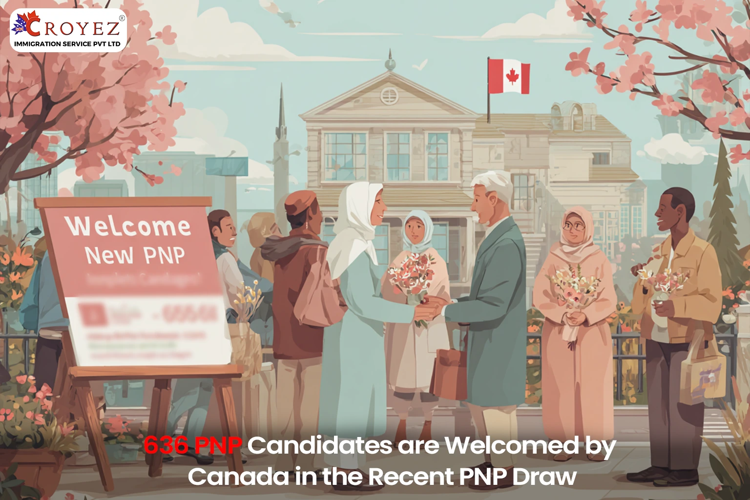 636 PNP Candidates are Welcomed by Canada in the Recent PNP Draw