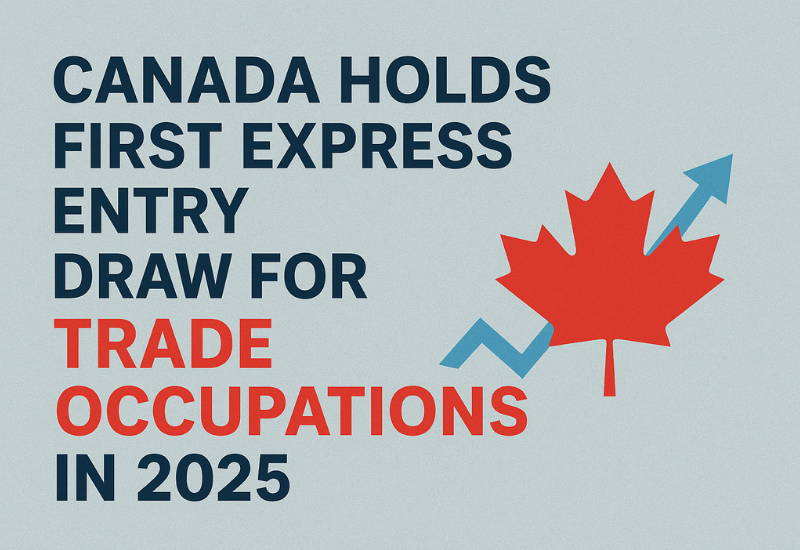 Canada Holds First Express Entry Draw for Trade Occupations in 2025