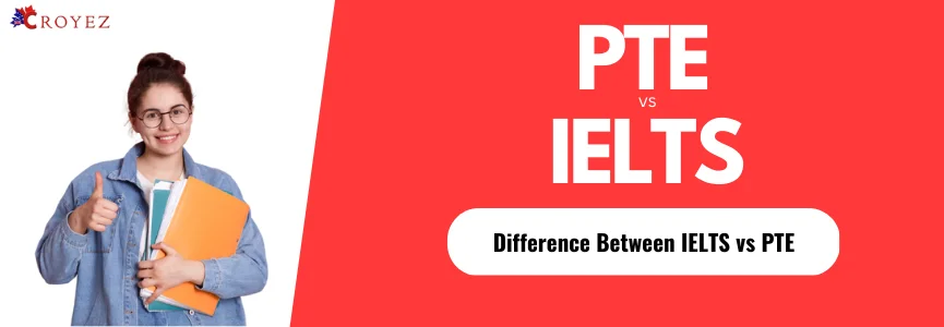 PTE vs IELTS: Difference Between PTE and IELTS