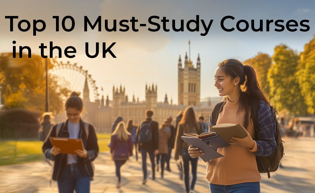 Top 10 Must Study Courses in the UK for a Thriving Career