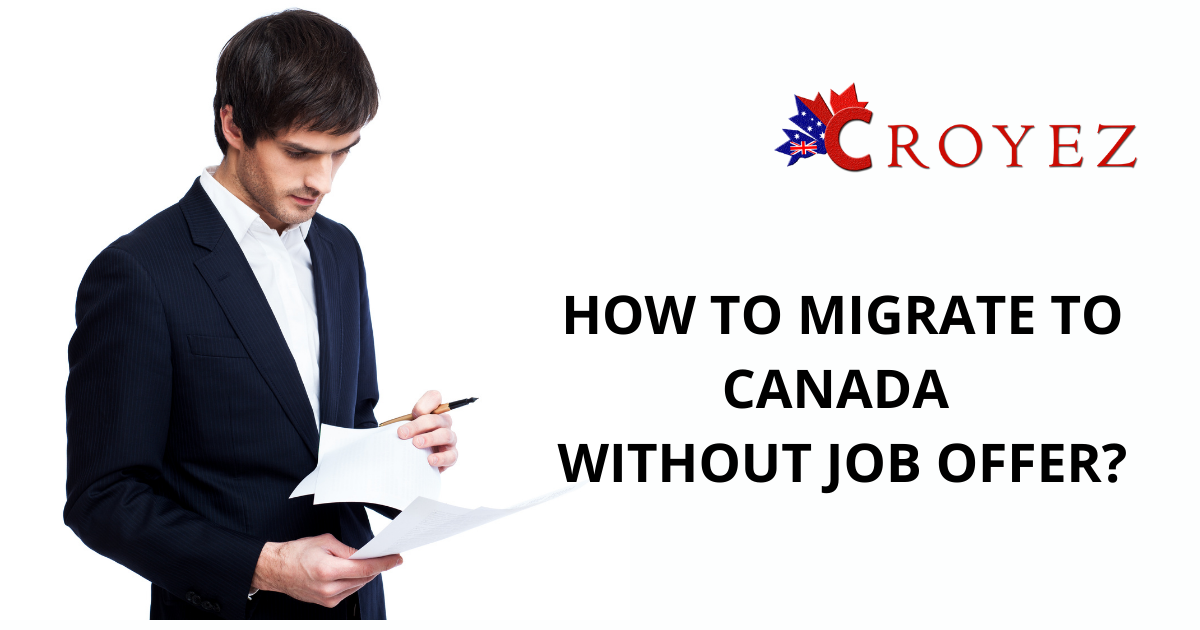 Can I Immigrate to Canada if I Do Not Have a Job Offer?