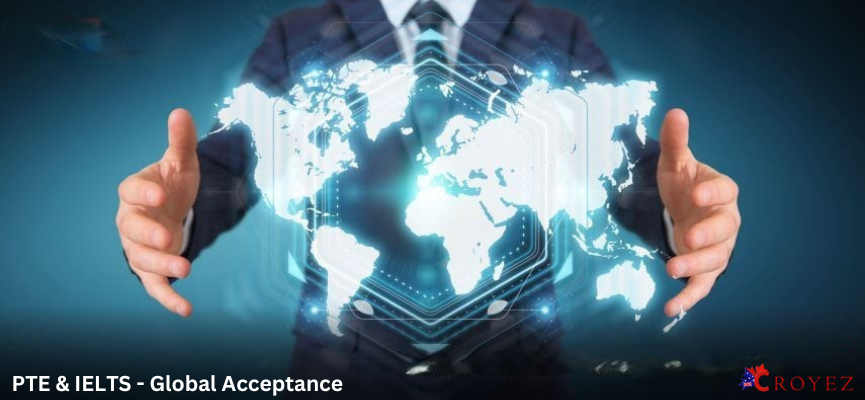 PTE & IELTS - Global Acceptance